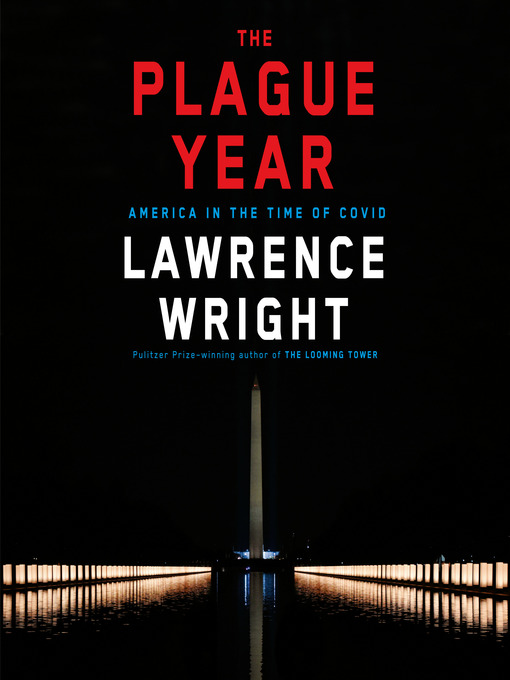 Title details for The Plague Year by Lawrence Wright - Available